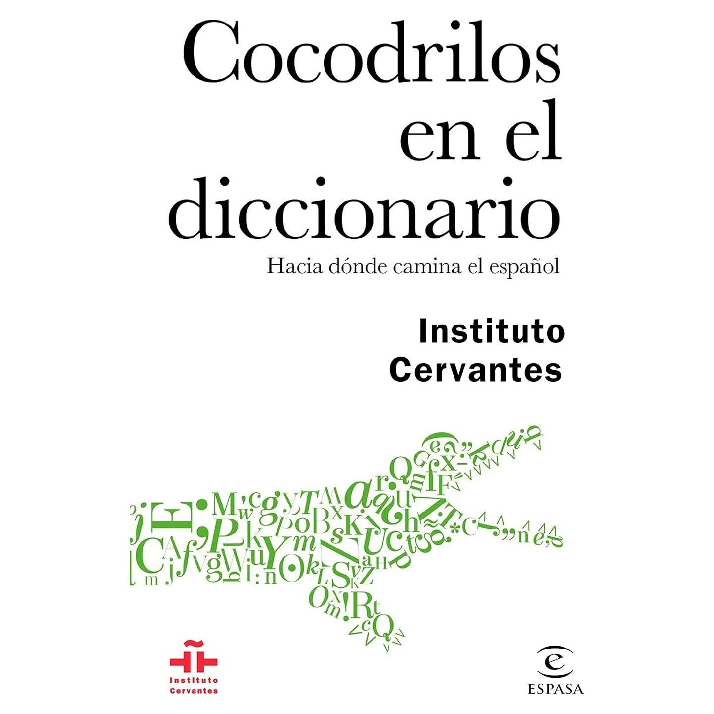 Cocodrilos en el diccionario - Espasa - 497 páginas