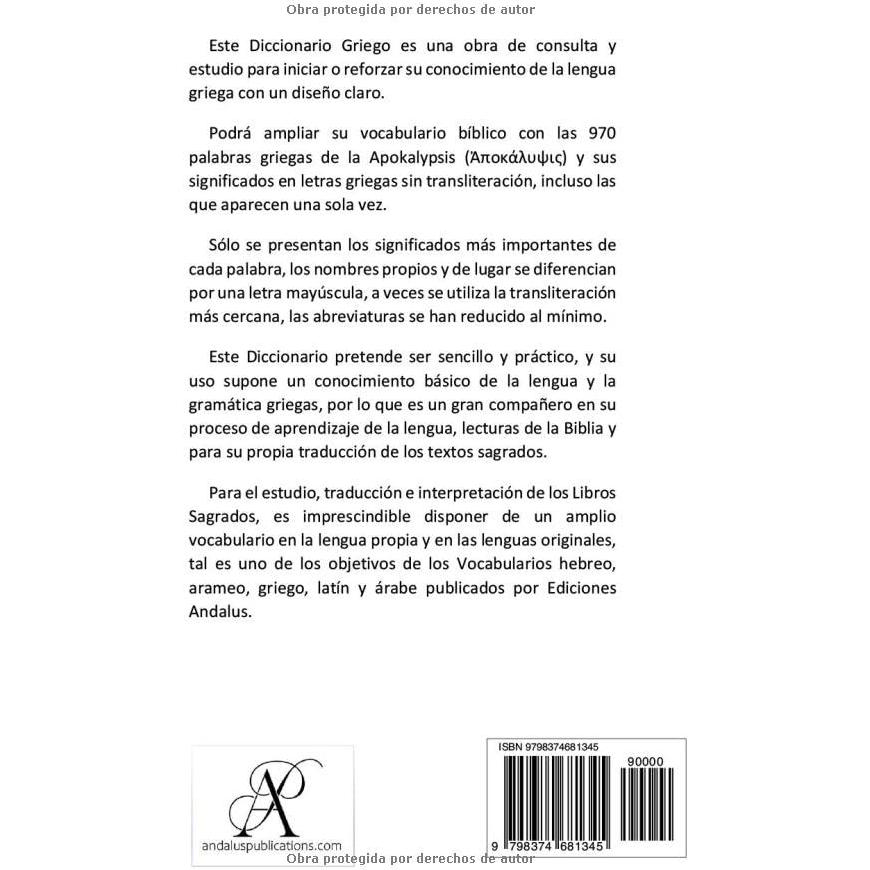 DICCIONARIO DEL LIBRO DE LA REVELACIÓN (GRIEGO - ESPAÑOL): Todo el vocabulario griego del Apokalypsis (Ἀποκάλυψις) (Lenguas de la Biblia y el Corán) (Spanish Edition)