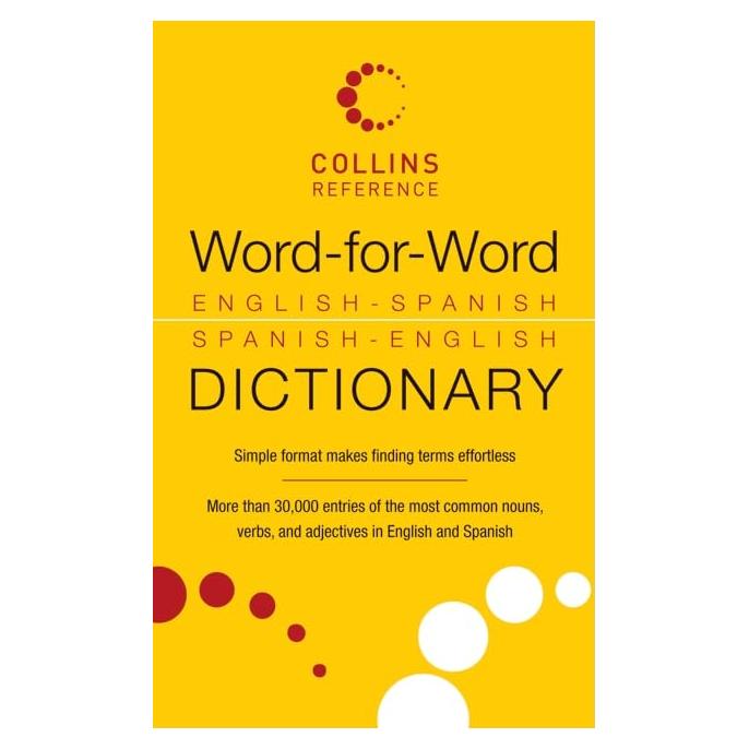 Word-for-Word English-Spanish Spanish-English Dictionary (Collins Language)
