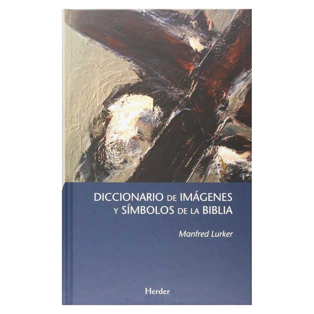 Diccionario de imágenes y símbolos de la Biblia