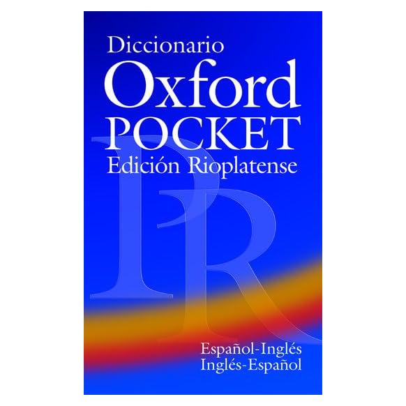 Diccionario Oxford Pocket Para Estudiantes De Ingles Edicion Rioplatense (English and Spanish Edition)