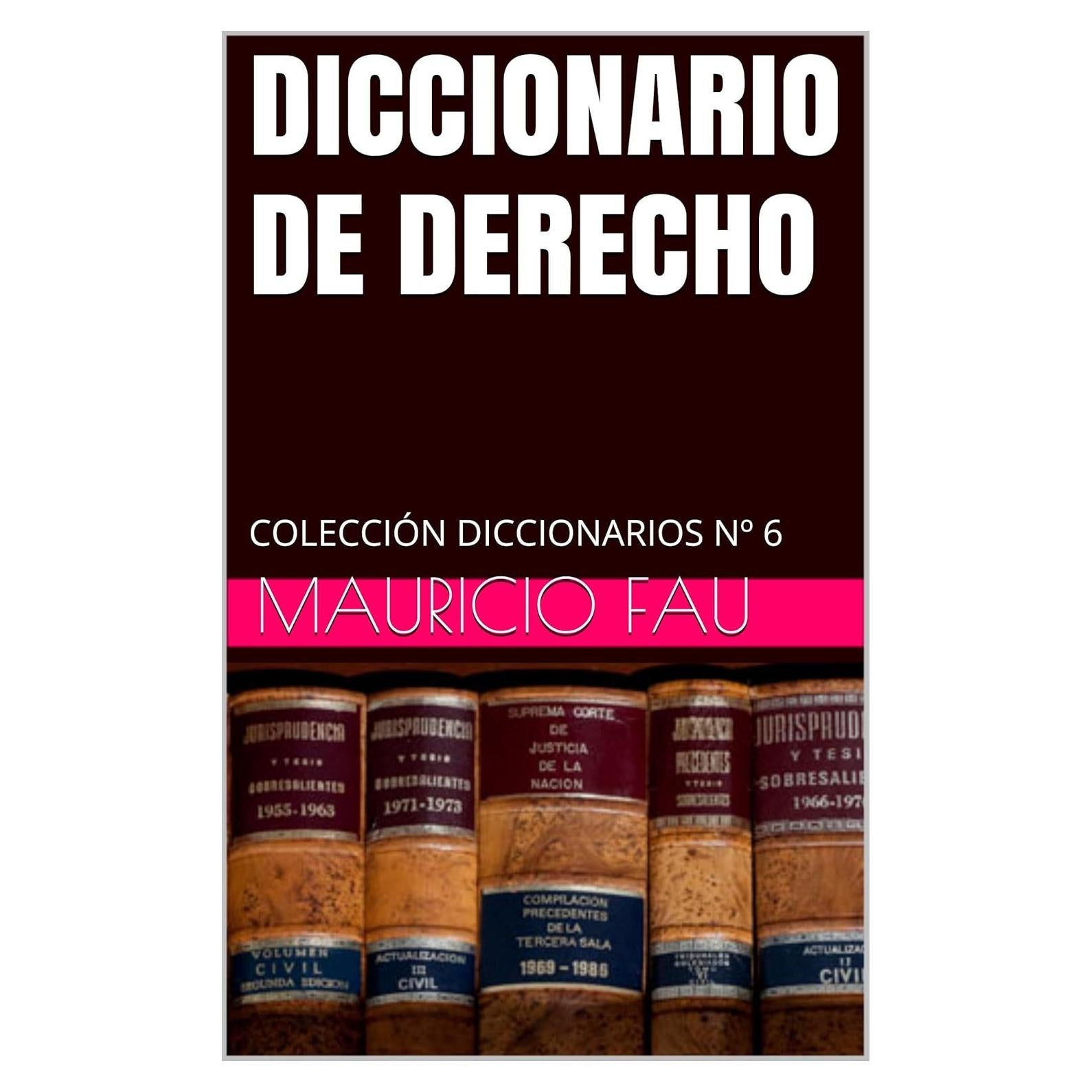 Diccionario de Derecho - Edición en Español - 138 Páginas