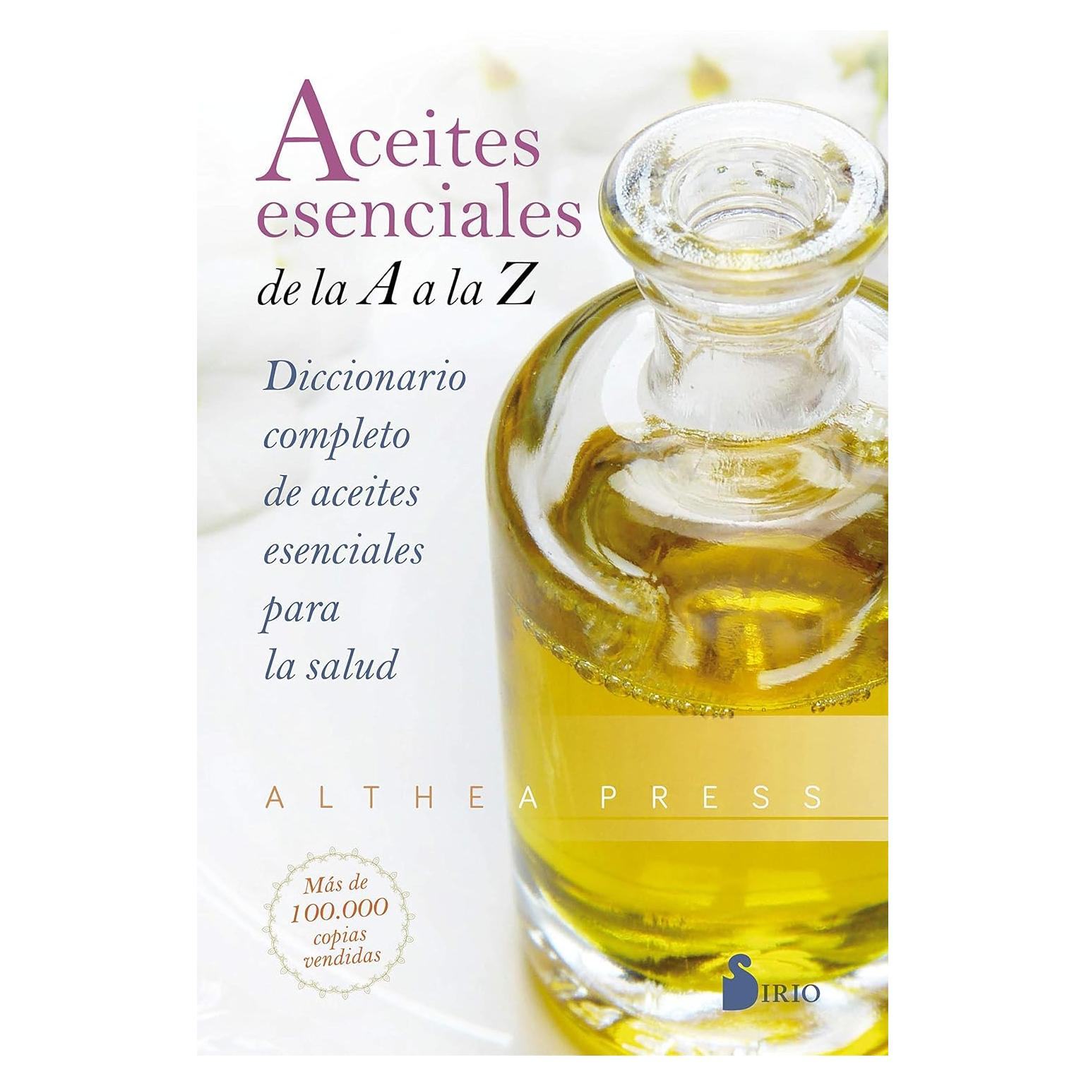 Diccionario de Aceites Esenciales - Editorial Sirio