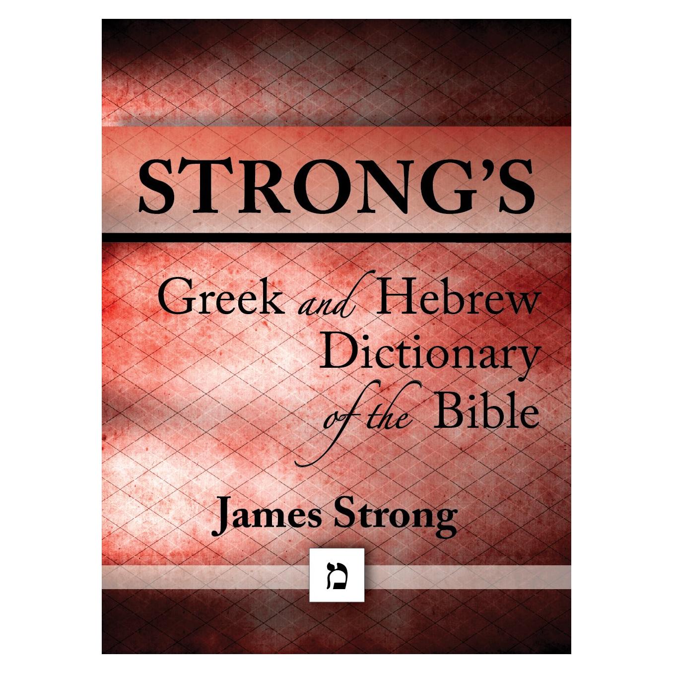 Strong's Dictionary of the Bible