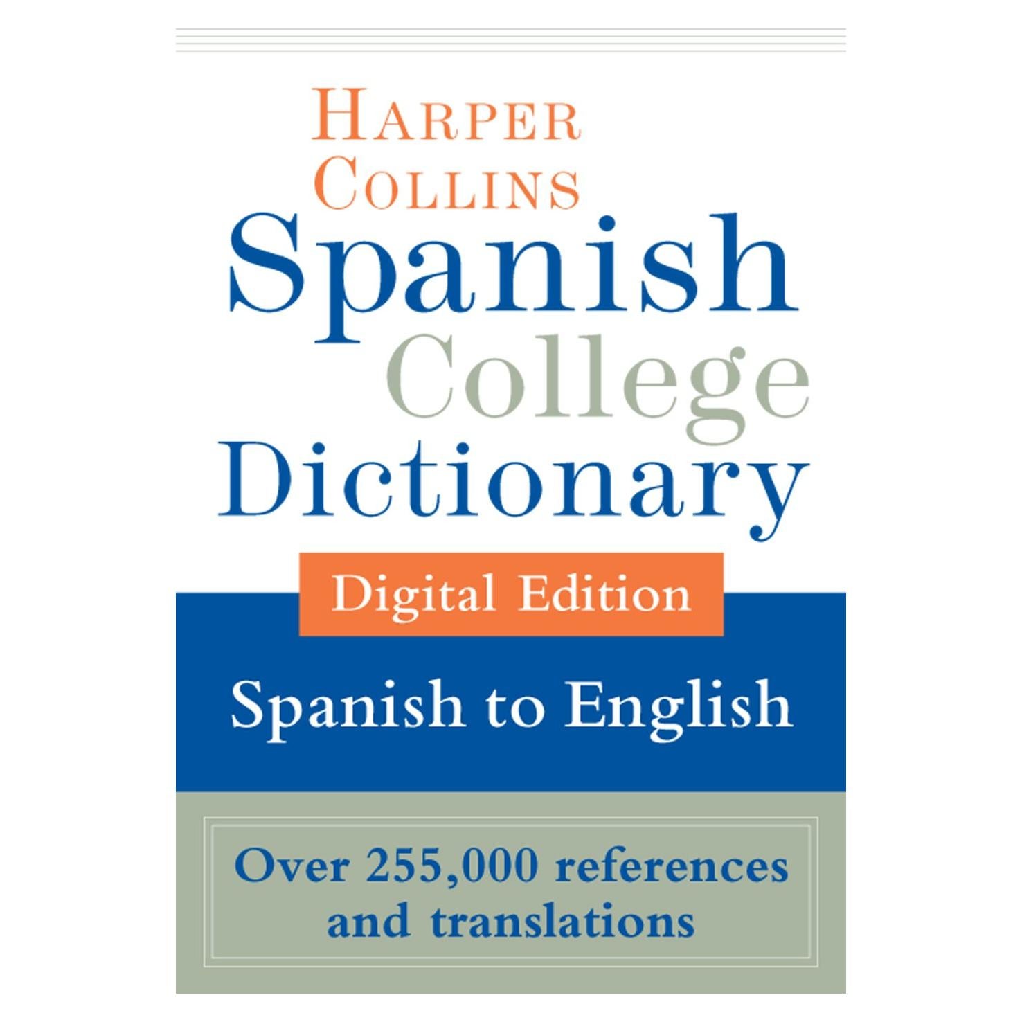 HarperCollins Spanish-English College Dictionary (Spanish College Dictionary nº 2) (Spanish Edition)