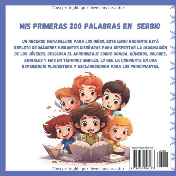 Mis primeras palabras en Serbio: Diccionario ilustrado bilingüe español - serbio para niños y principiantes, más de 200 palabras básicas, libros de ... špansko - srpski za decu ) (Spanish Edition)