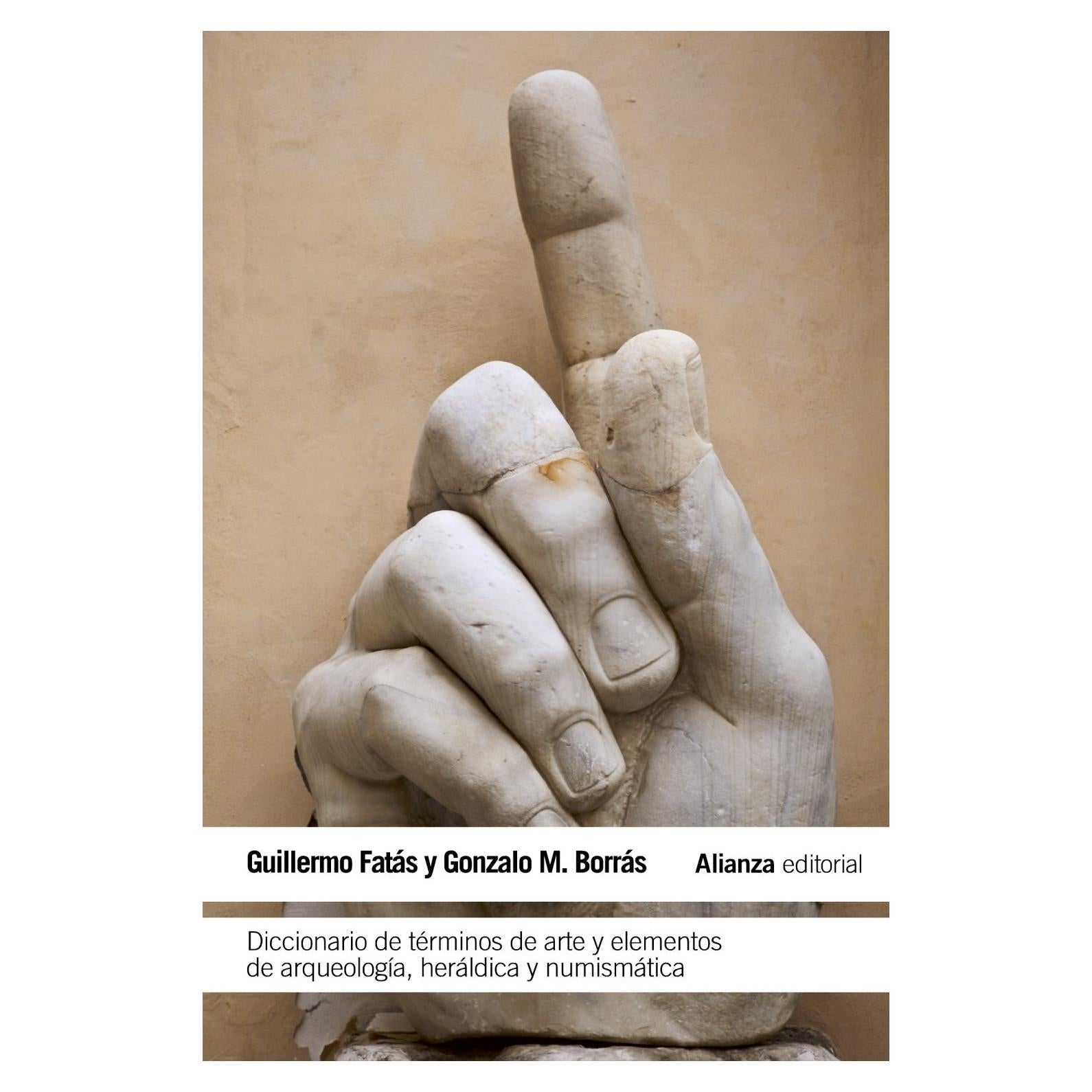 Diccionario de términos de arte y elementos de arqueología, heráldica y numismática (Spanish Edition)