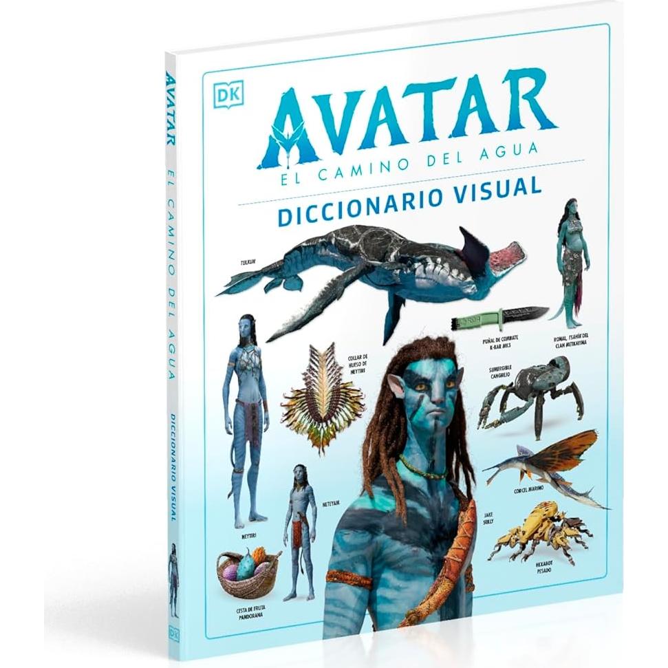 Avatar: El camino del agua. Diccionario visual (Avatar The Way of Water The Visual Dictionary) (Spanish Edition)