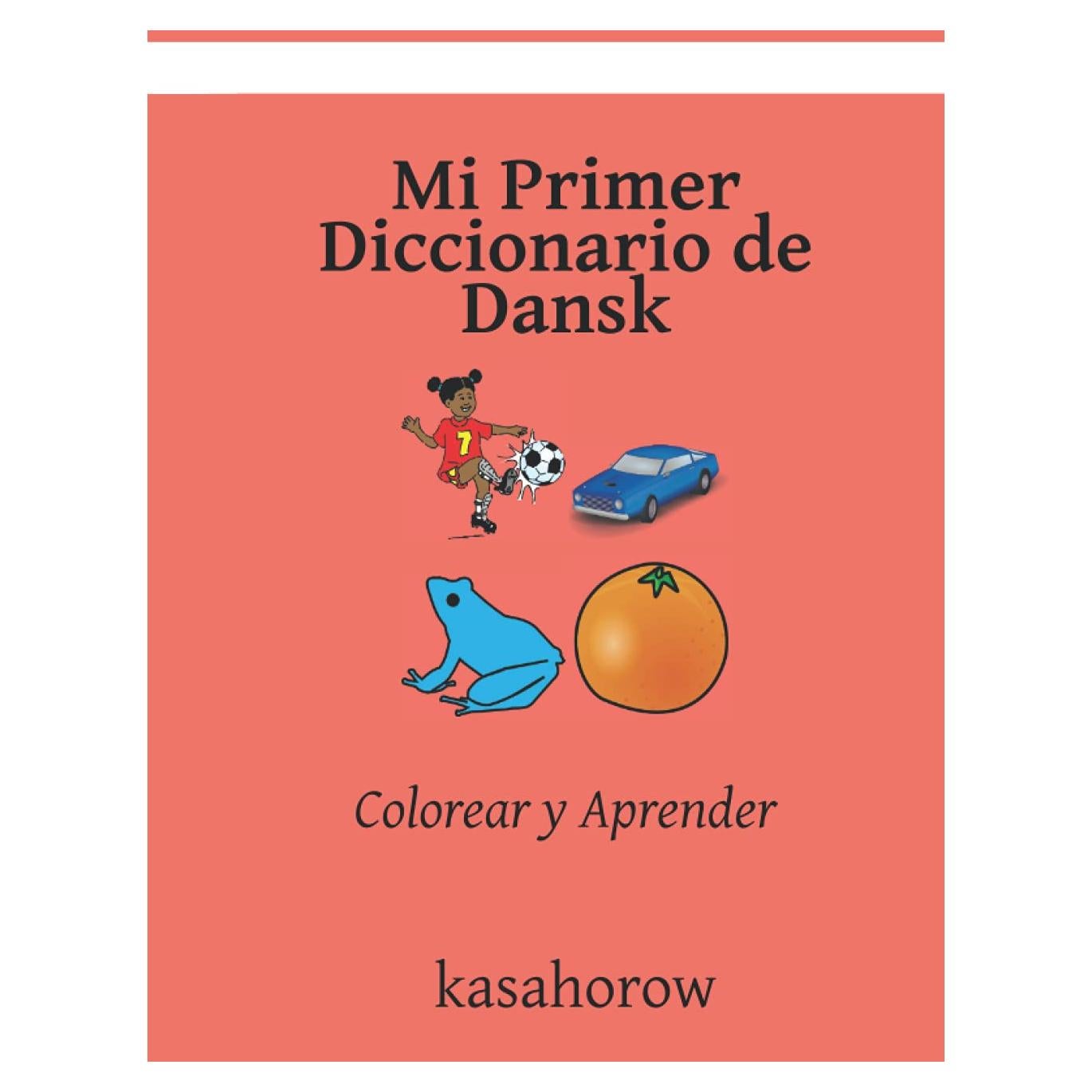 Mi Primer Diccionario de Dansk: Colorear y Aprender (Spanish Edition)