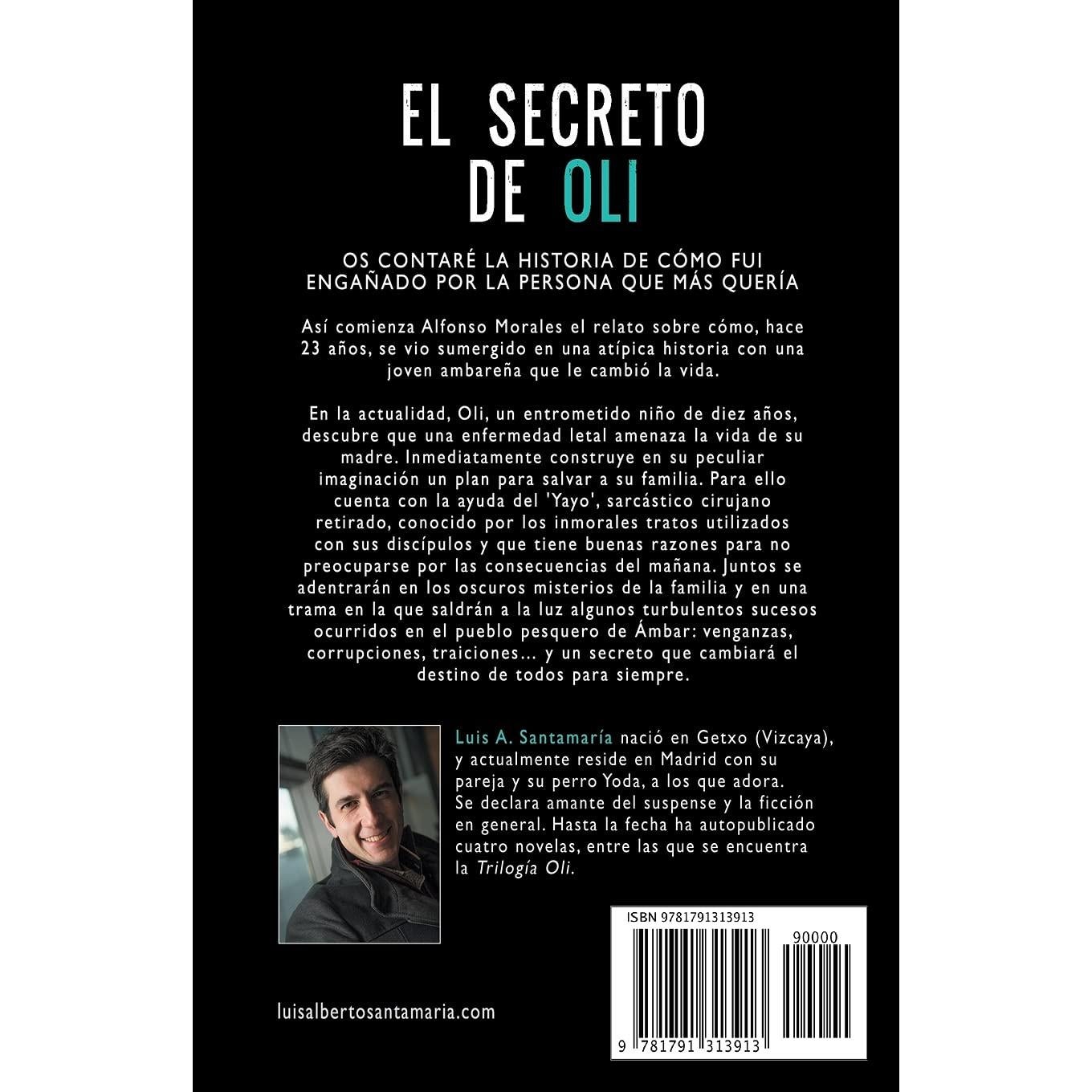 EL SECRETO DE OLI: El misterio de un niño que cambió el destino de su familia | NOVELA DE INTRIGA (Trilogía Oli) (Spanish Edition)