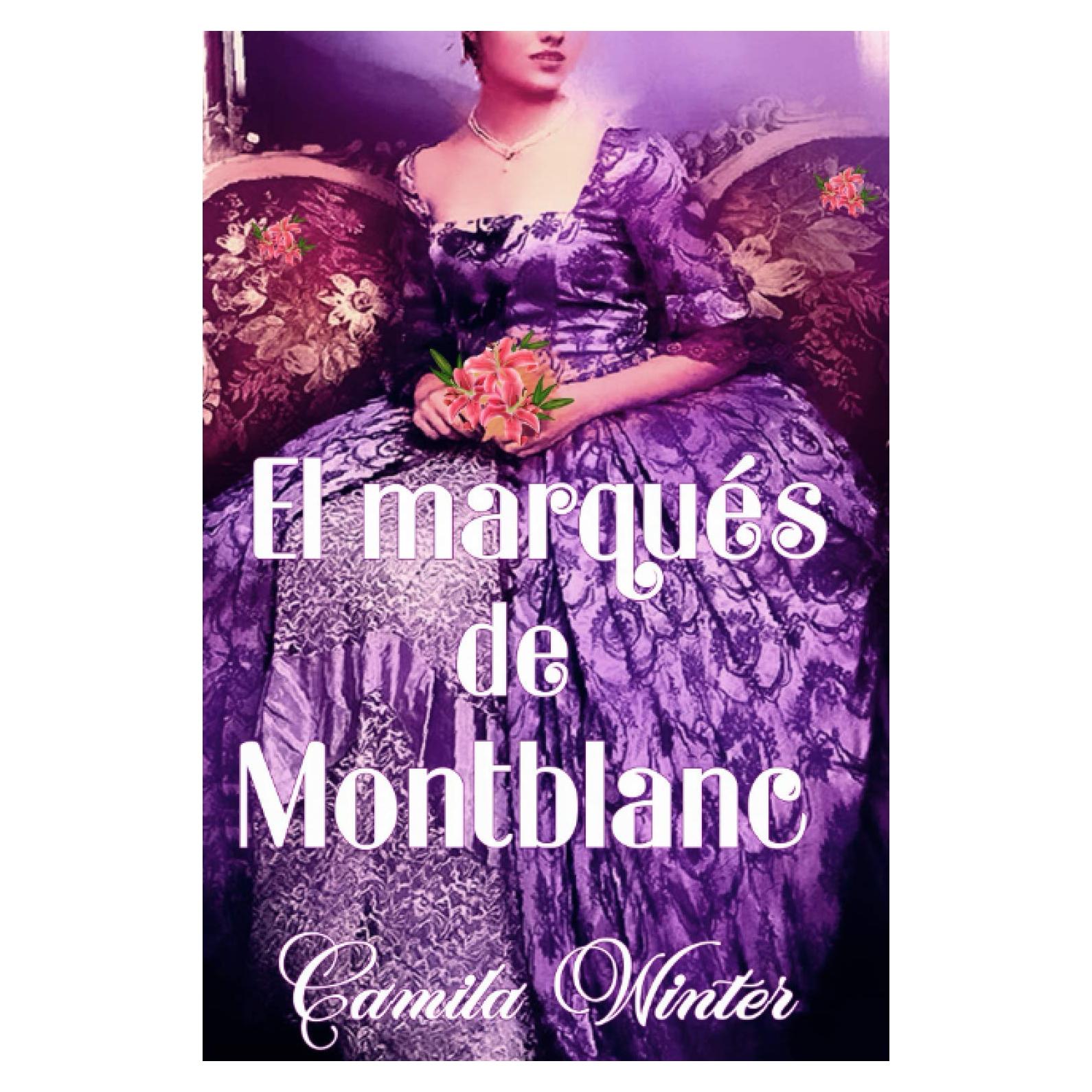 El marqués de Montblanc (Romance y misterio en la era victoriana) (Spanish Edition)