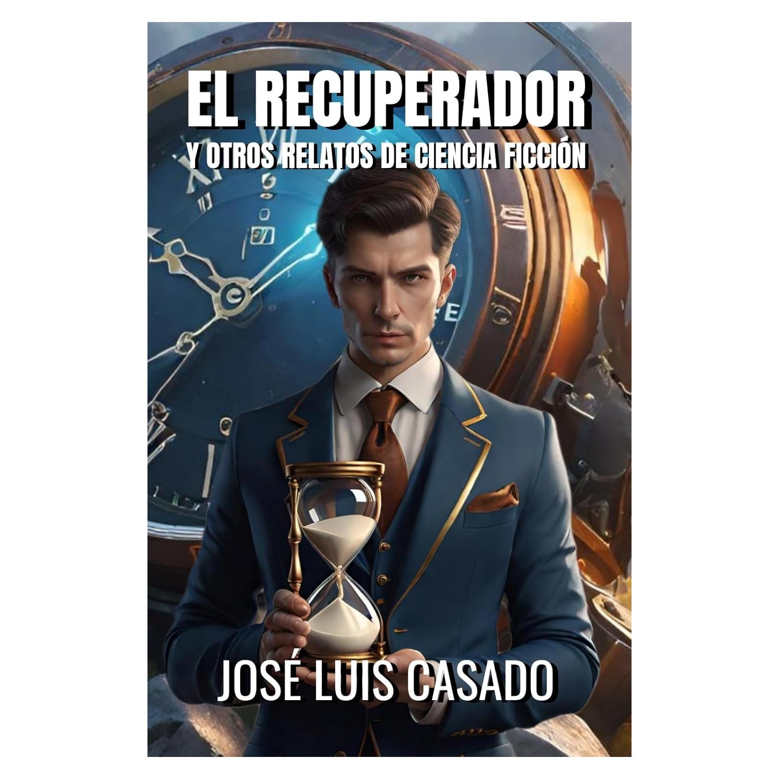 El Recuperador y otros relatos de ciencia ficción - Edición en Español