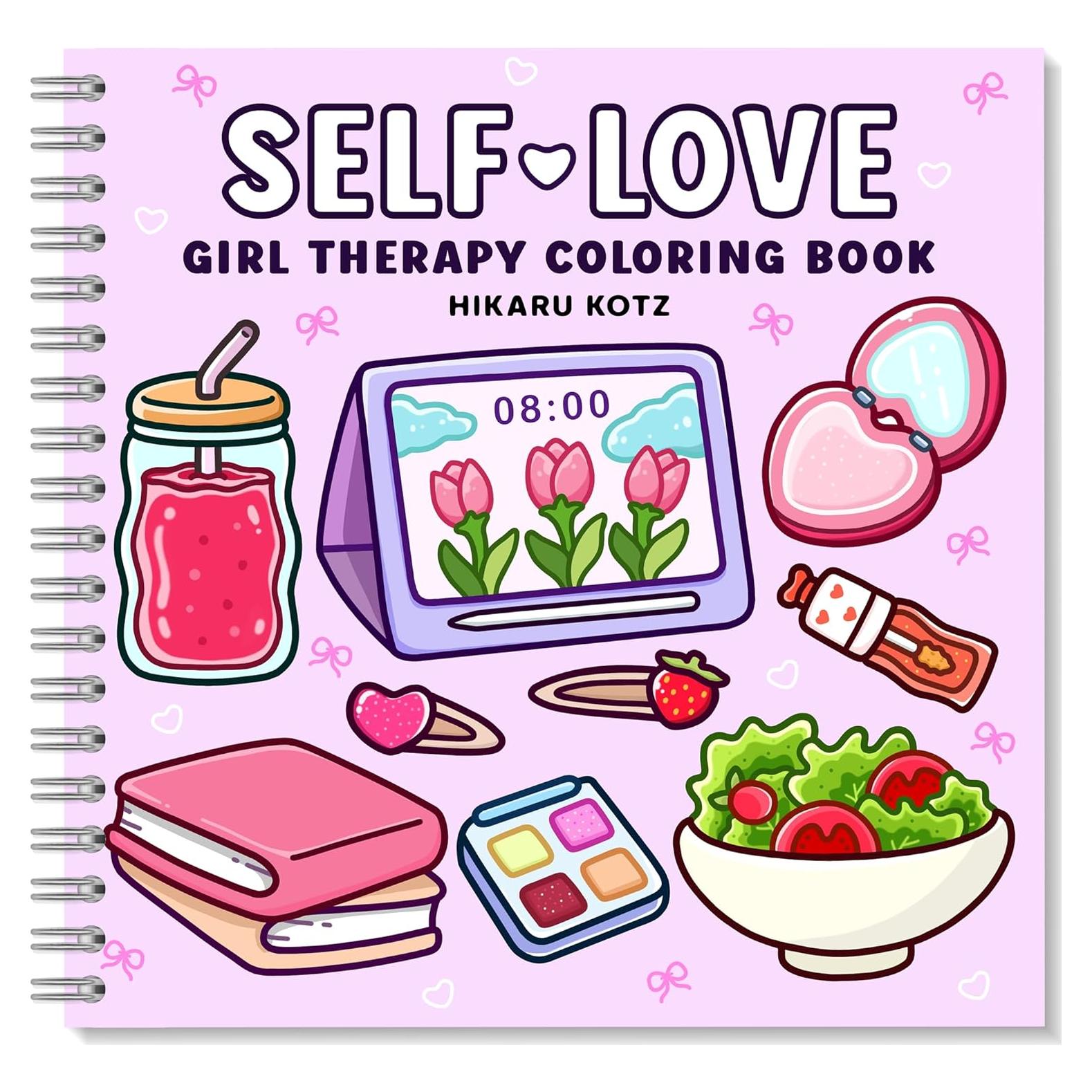 Self-Love: Girl Therapy Coloring Book to Inspire Yourself and Love Who You Are