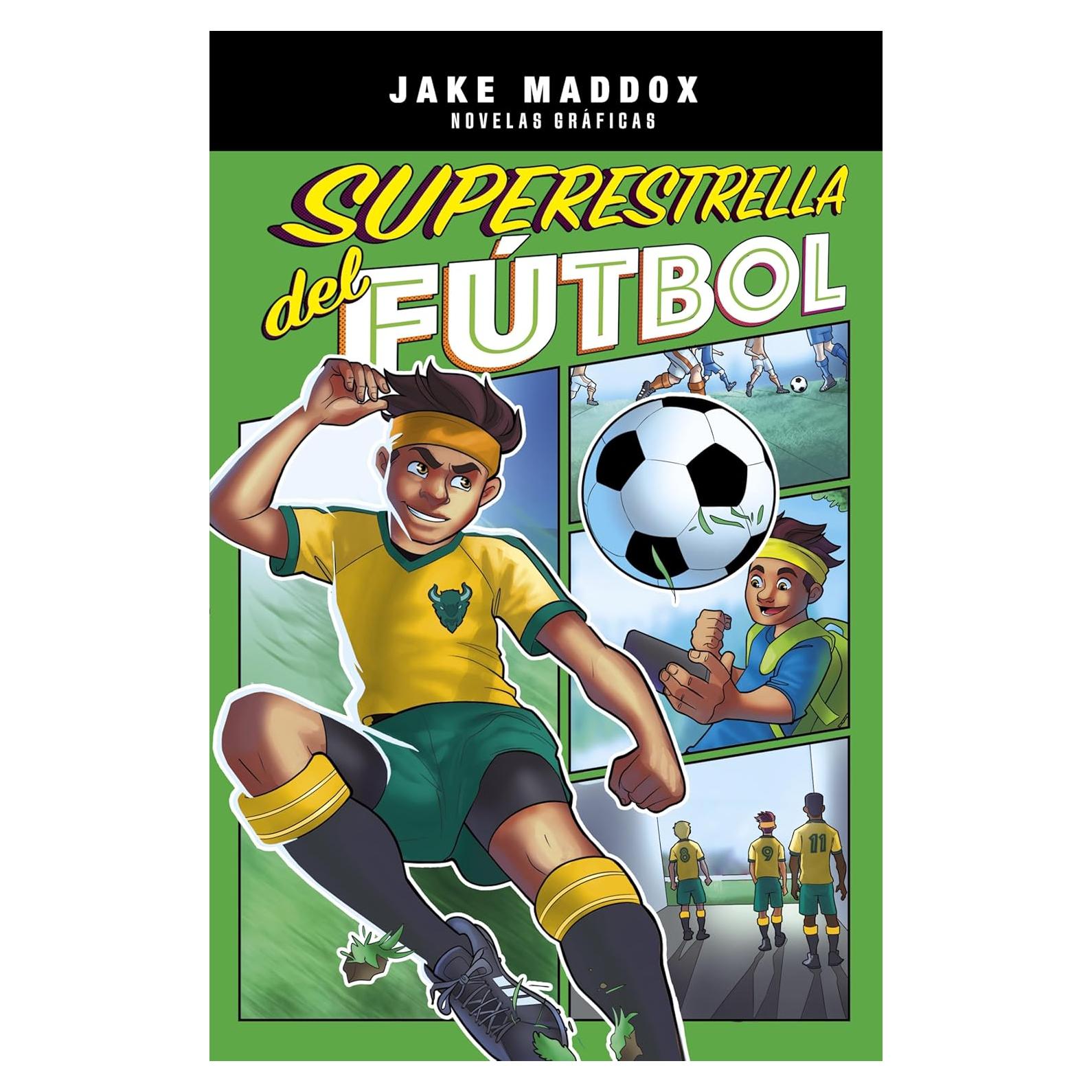 Superestrella del fútbol/ Soccer Superstar (Jake Maddox novelas gráficas/ Jake Maddox Graphic Novels) (Spanish Edition) (Jake Maddox novelas gráficas/ Jake Maddox Graphic Novels)