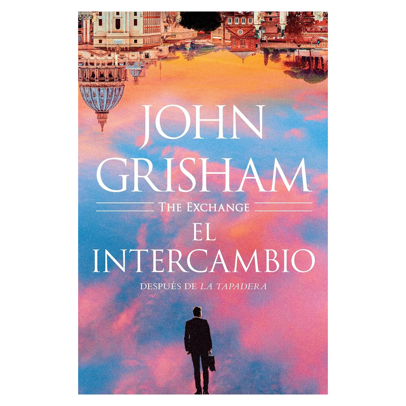 El intercambio: Después de La Tapadera / The Exchange (Spanish Edition)