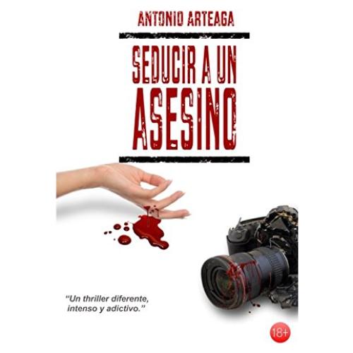 Seducir a un asesino: un thriller diferente (Novelas solidarias) (Spanish Edition)