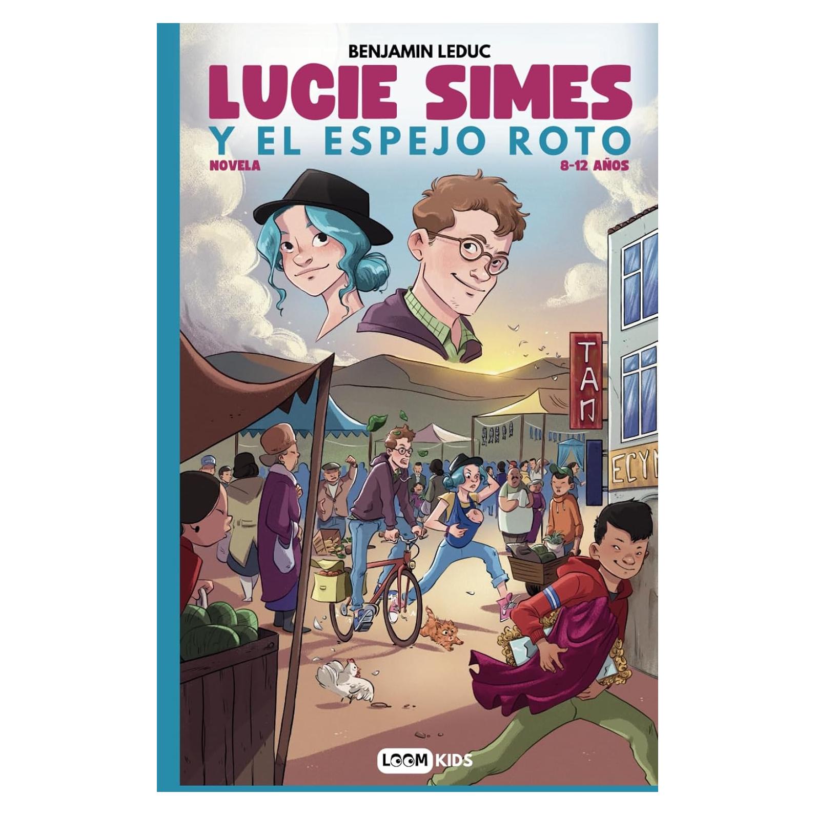 Lucie Simes y el espejo roto: Novela de Aventura Fantástica y Misterio para niños de 8 a 12 años (Spanish Edition)