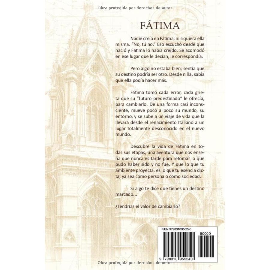 FATIMA: Novela de ficción histórica y aventuras, explora la identidad femenina, su gusto por los libros y encontrar su sentido de vida. Situada entre ... renacimiento y conquista. (Spanish Edition)