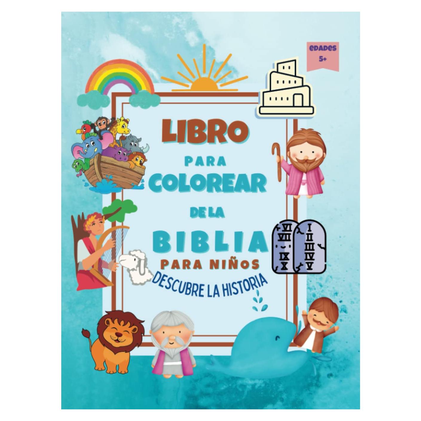 Libro para colorear de la Biblia para niños| Descubre la historia | Edades 5+: Colorea los 50 diseños más queridos de las Historias Bíblicas del ... | versión de portada 6 (Spanish Edition)