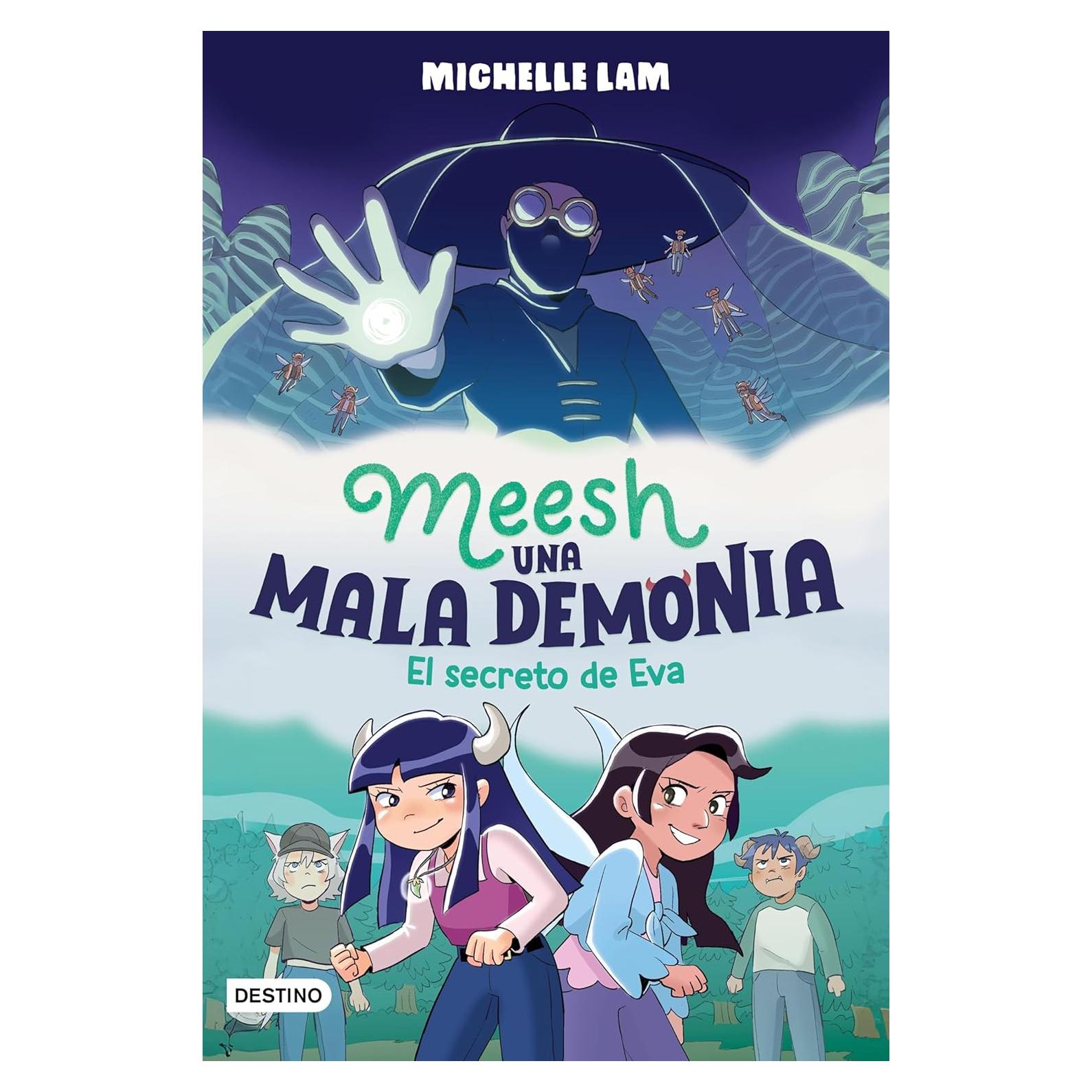 Meesh, una mala demonia 2. El secreto de Eva (Infantil y Juvenil) (Spanish Edition)