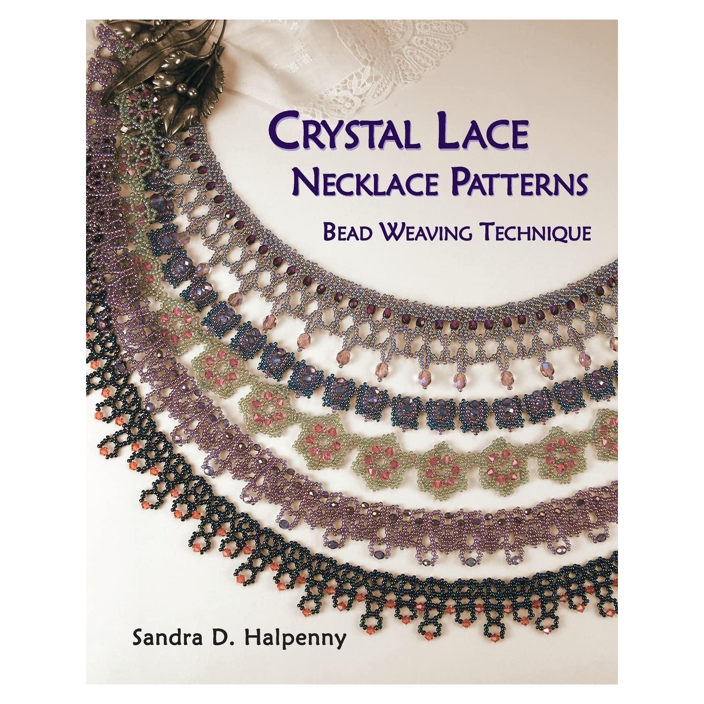 Crystal Lace Necklace Patterns, Bead Weaving Technique