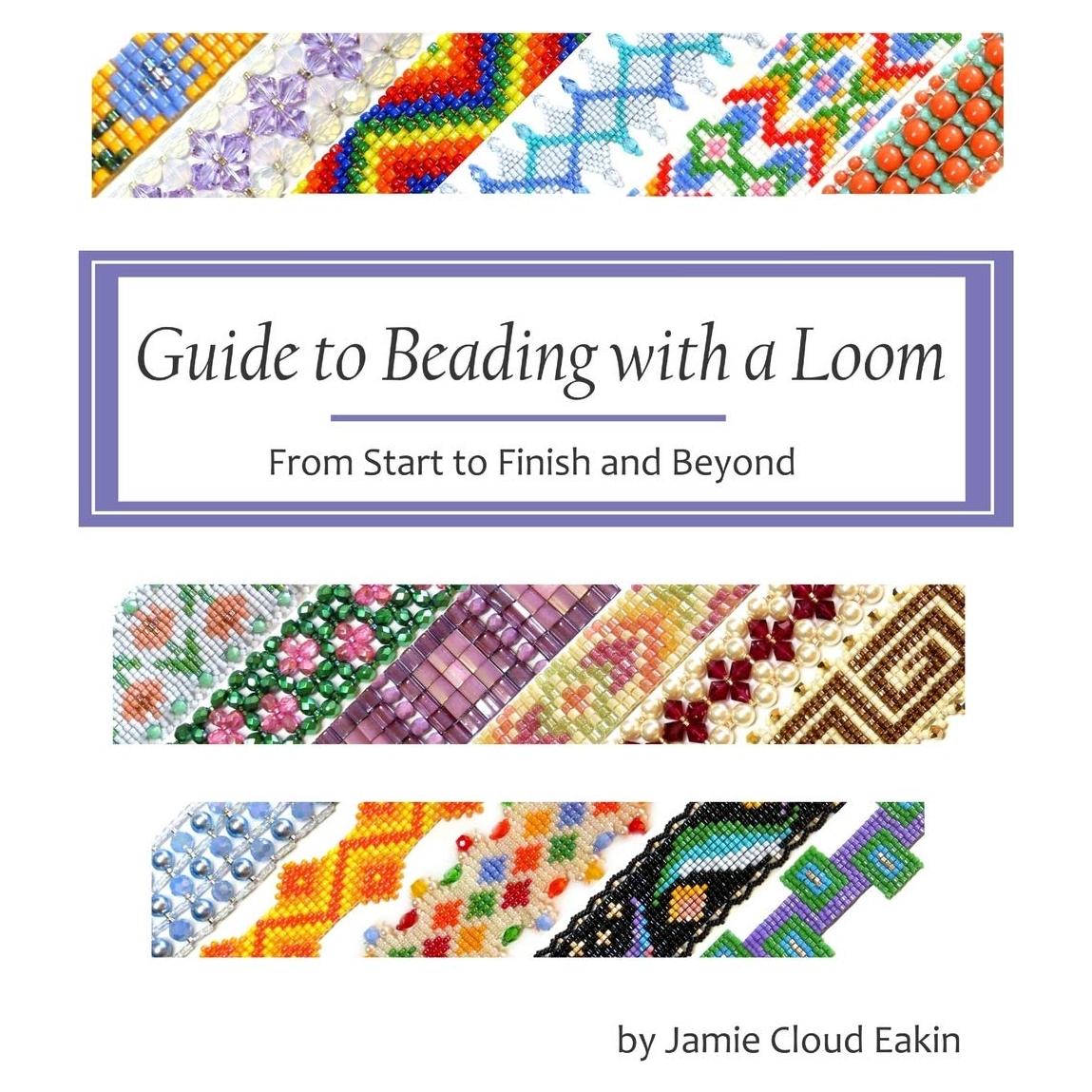 Guide to Beading with a Loom: From Start to Finish and Beyond