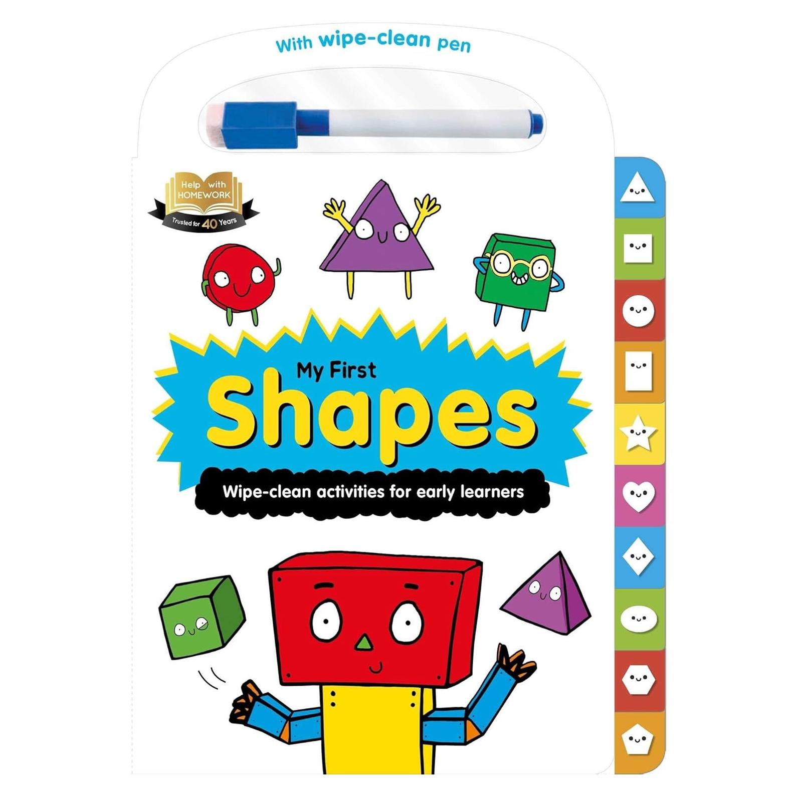 Help with Homework: My First Shapes-Wipe-Clean Activities for Early Learners: For 2+ Year-Olds-Includes Wipe-Clean Pen