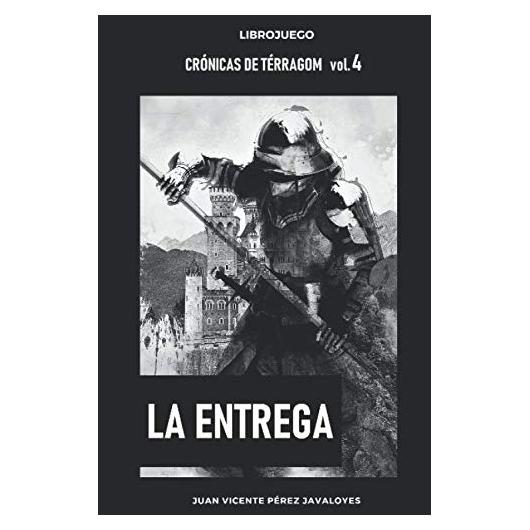 La entrega: Librojuego (Spanish Edition)