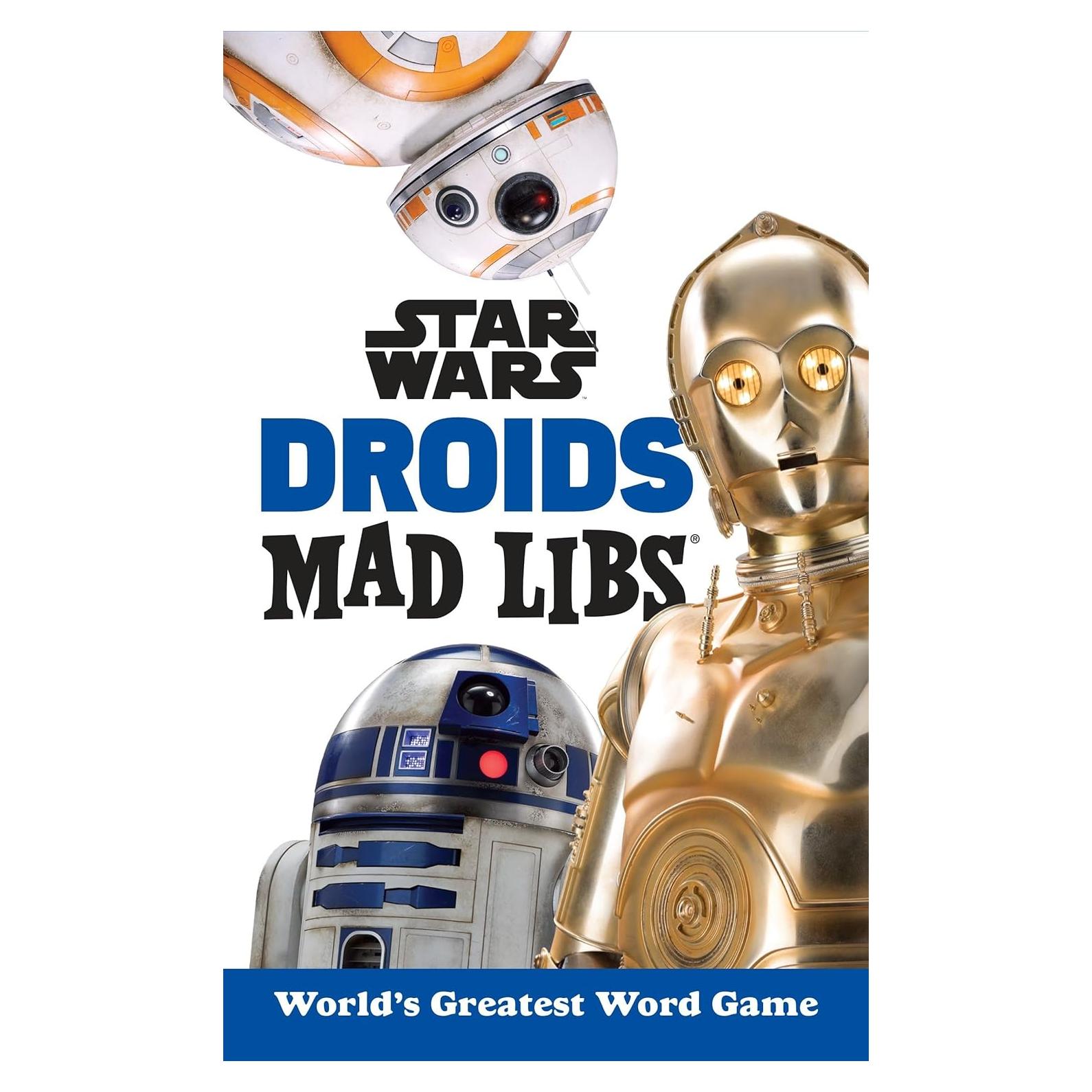 Star Wars Droids Mad Libs: World's Greatest Word Game