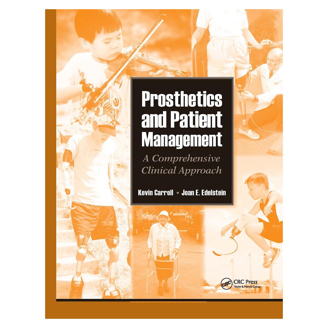Prosthetics and Patient Management: A Comprehensive Clinical Approach