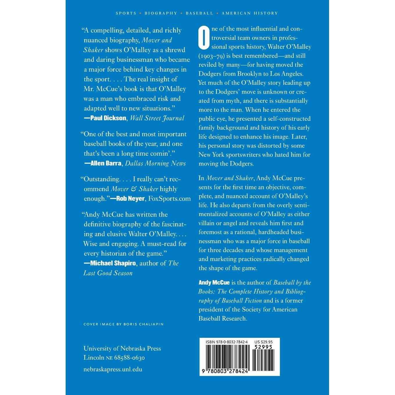 Mover and Shaker: Walter O'Malley, the Dodgers, and Baseball's Westward Expansion
