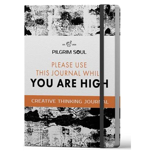 The Original Creative Thinking Journal: Please Use the Journal While High - A guided Journal with 50 fun, creative challenges designed to increase your creativity.