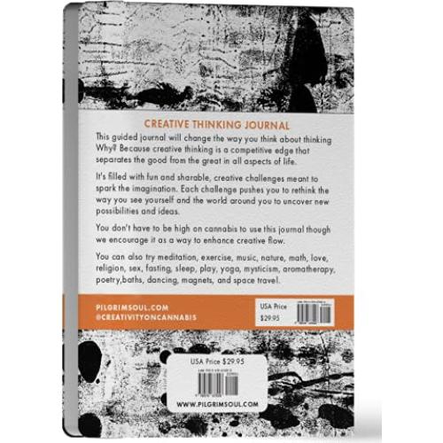 The Original Creative Thinking Journal: Please Use the Journal While High - A guided Journal with 50 fun, creative challenges designed to increase your creativity.