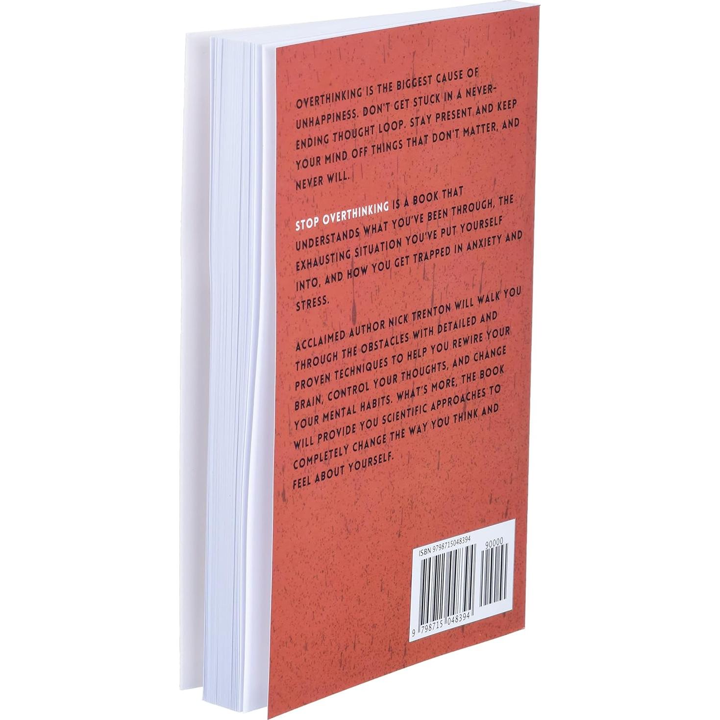 Stop Overthinking: 23 Techniques to Relieve Stress, Stop Negative Spirals, Declutter Your Mind, and Focus on the Present (The Path to Calm)