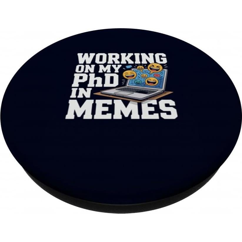 PopSockets Adhesivo PopGrip Humor Sarcástico Memes PhD