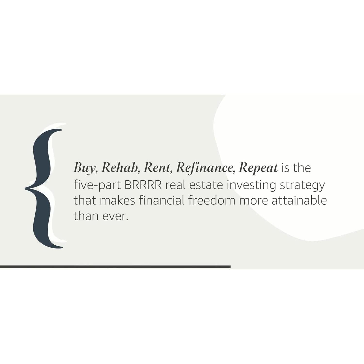 Buy, Rehab, Rent, Refinance, Repeat: The BRRRR Rental Property Investment Strategy Made Simple