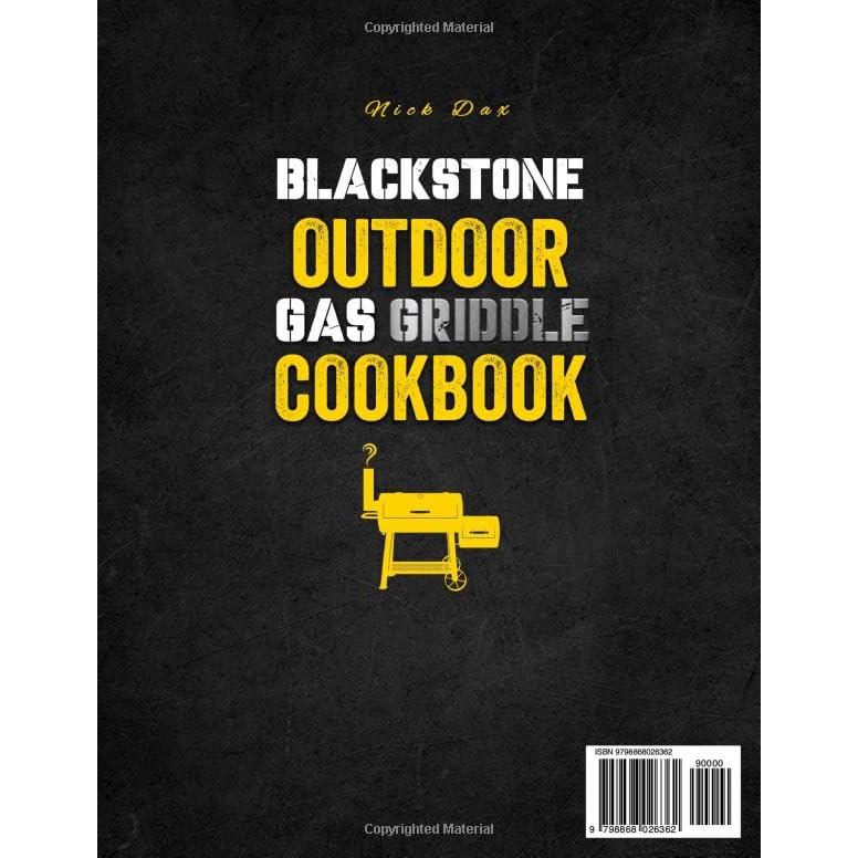 Blackstone Outdoor Gas Griddle Cookbook: Mastering the Art of Griddle Cooking. 1700 Days of Tasty, Delicious, and Juicy Recipes for Every Season to Beginners and Advanced Users - New Edition 2024