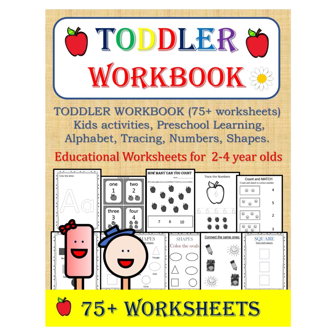 TODDLER WORKBOOK (75+ worksheets), Kids activities, Preschool Learning, Alphabet, Tracing, Numbers, Shapes, 2-4 year old