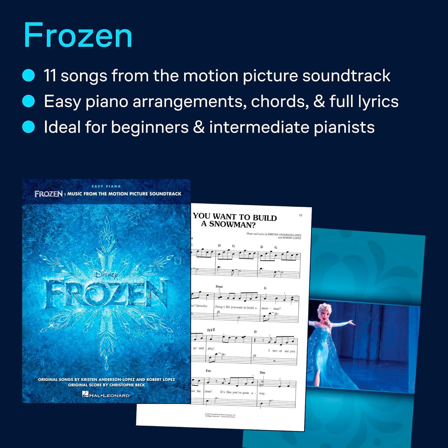 Frozen Easy Piano Songbook | Music from the Motion Picture Soundtrack for Beginners and Intermediate Players Featuring Let It Go, Do You Want to Build a Snowman, For the First Time in Forever and More