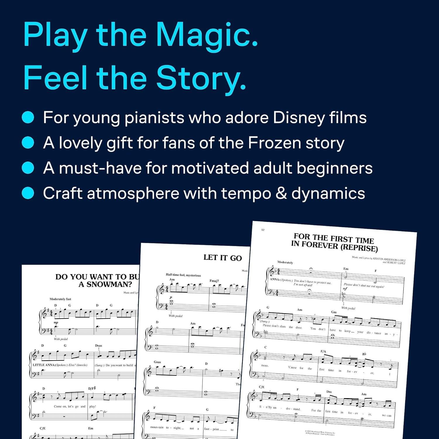 Frozen Easy Piano Songbook | Music from the Motion Picture Soundtrack for Beginners and Intermediate Players Featuring Let It Go, Do You Want to Build a Snowman, For the First Time in Forever and More