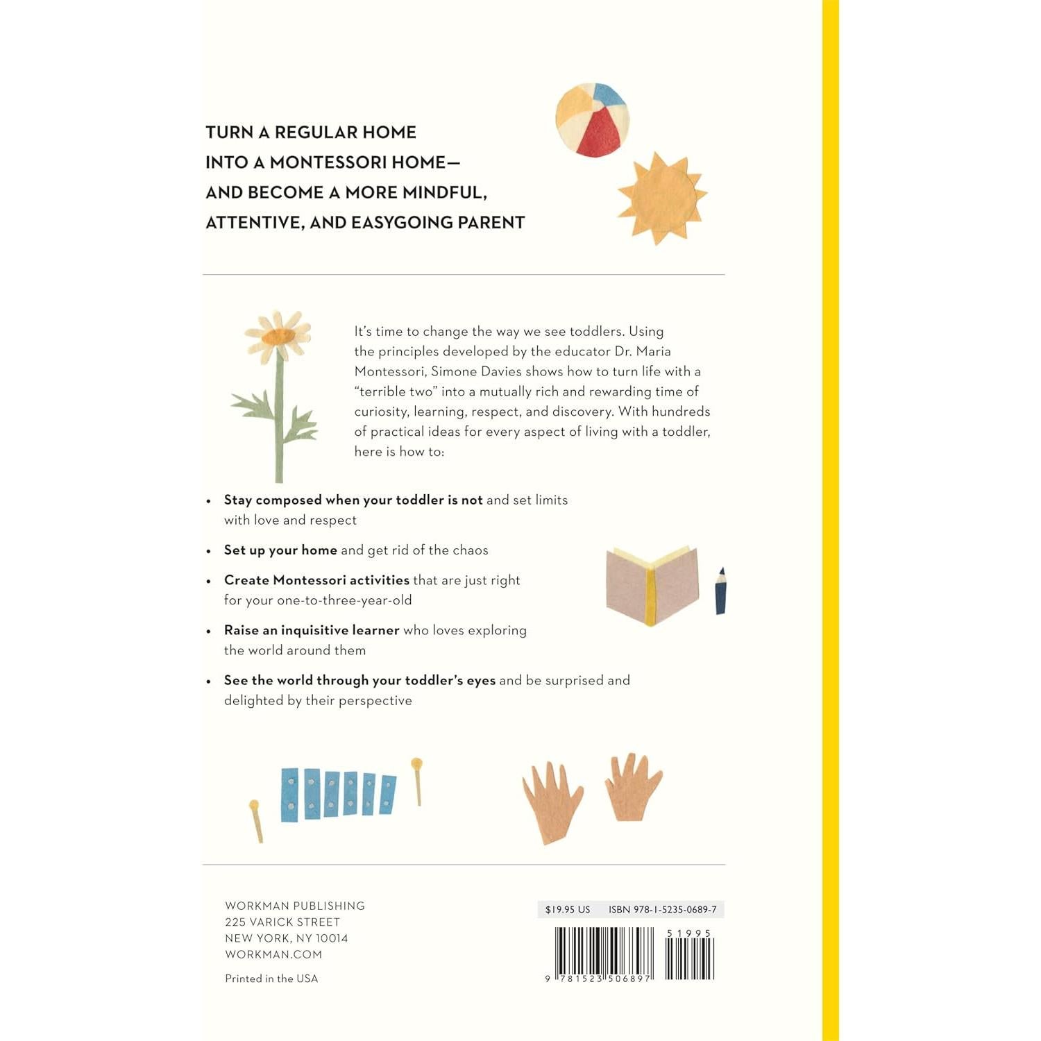 The Montessori Toddler: A Parent's Guide to Raising a Curious and Responsible Human Being (The Parents' Guide to Montessori, 1)