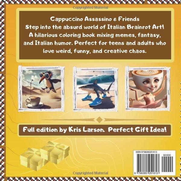 Cappuccino Assassino & Friends. An Italian Brainrot Coloring Book: An Italian Brainrot Coloring Book