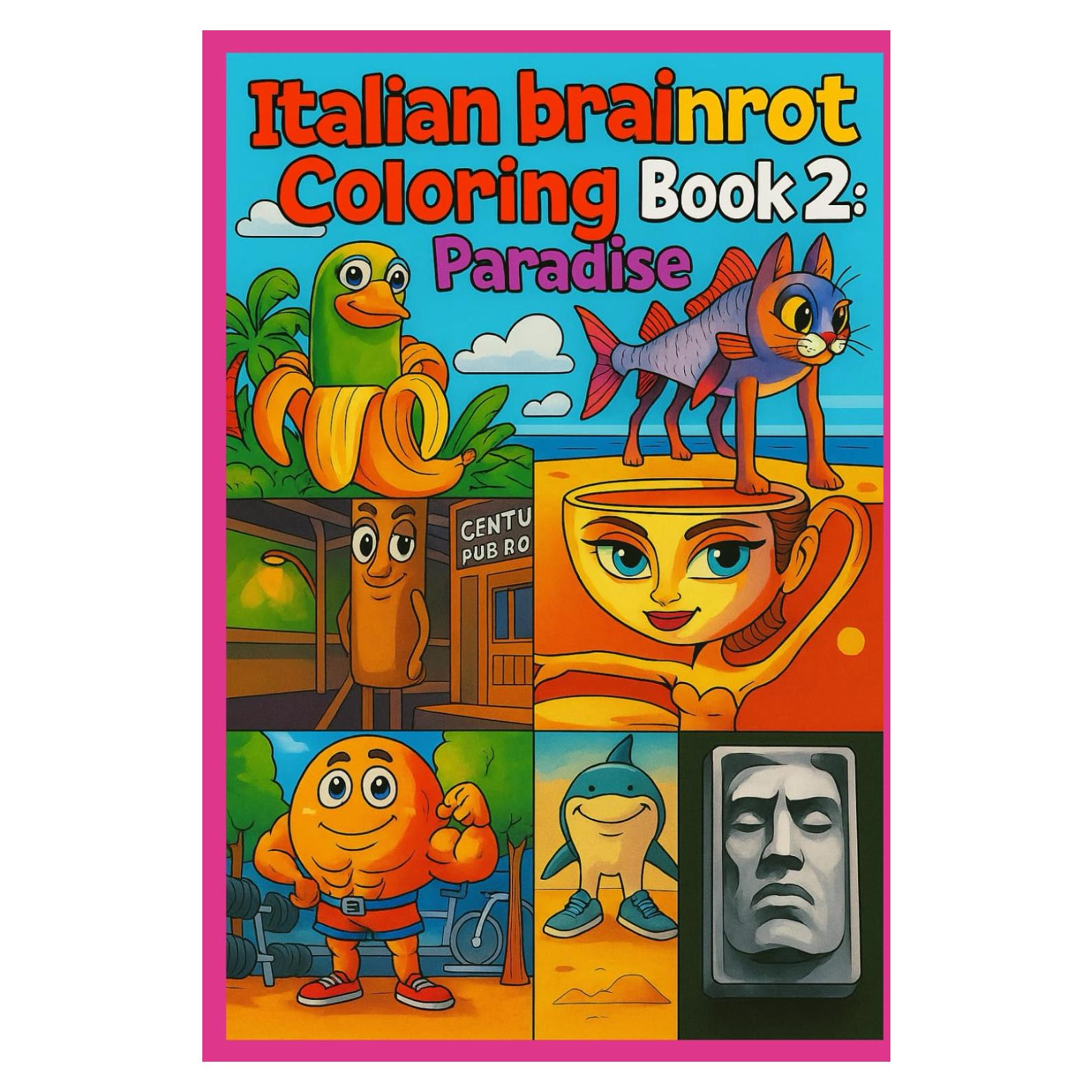 Italian brainrot coloring book 2: paradise (Italian Edition)