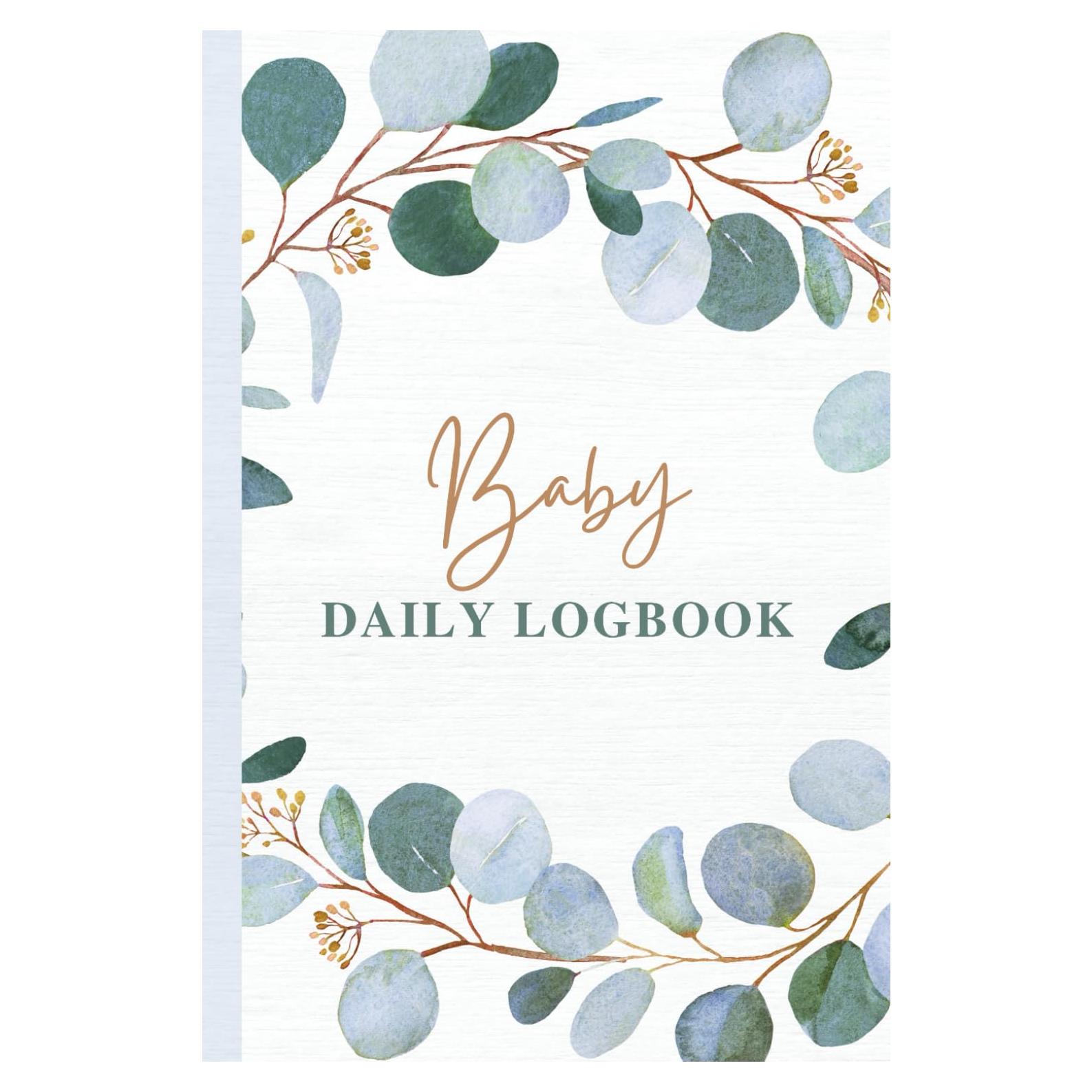 Baby Daily Logbook: Track your newborn's feedings (bottle, pumping, and breastfeeding log), diapers, sleep, activities, growth, and more.
