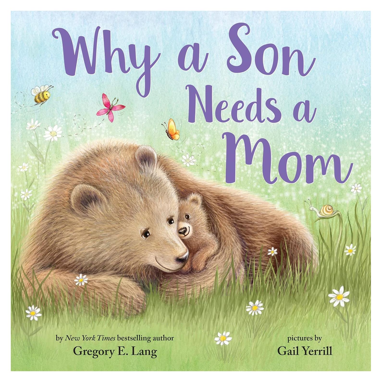 Why a Son Needs a Mom: Celebrate Your Special Mother Son Bond this Christmas with this Heartwarming Picture Book! (Always in My Heart)