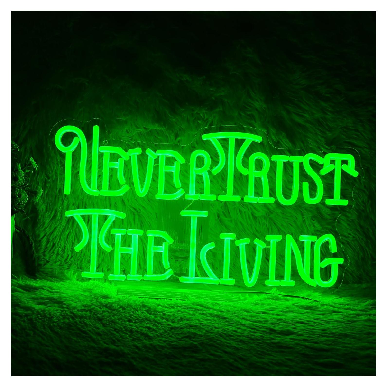 Letrero de Neón Verde Dimmable Nunca Confíes en el Vivo 43.9cm