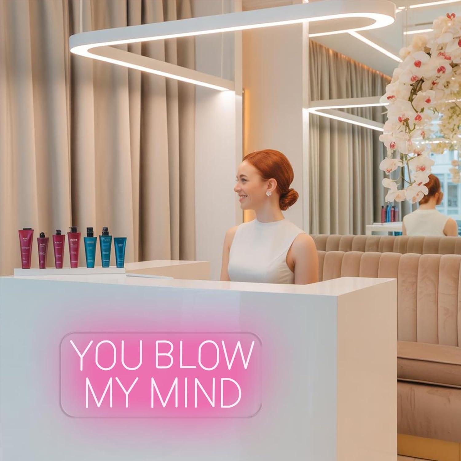 Letrero de Neón LED You Blow My Mind 40.6x17 cm Spa Belleza