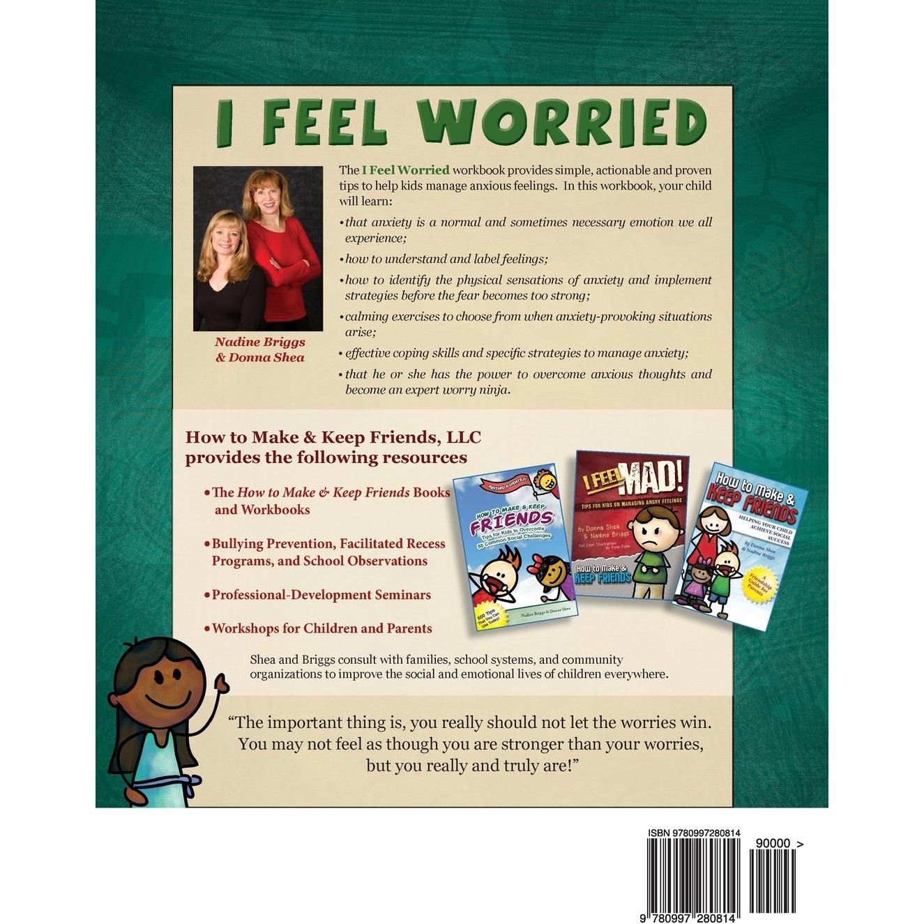 I Feel Worried! Tips for Kids on Overcoming Anxiety (How to Make & Keep Friends Workbooks)