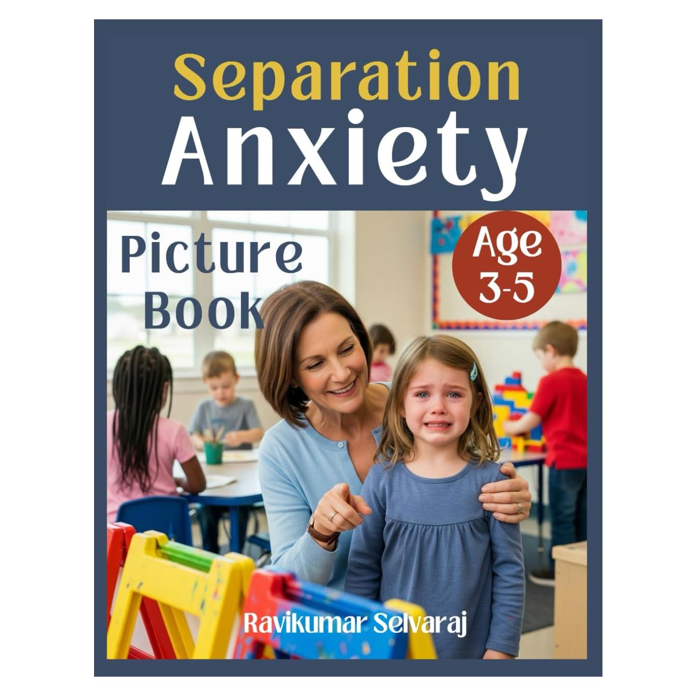 Separation Anxiety for Kids Ages 3–5 (Girls): Picture book helps Overcoming Separation Anxiety when Starting School