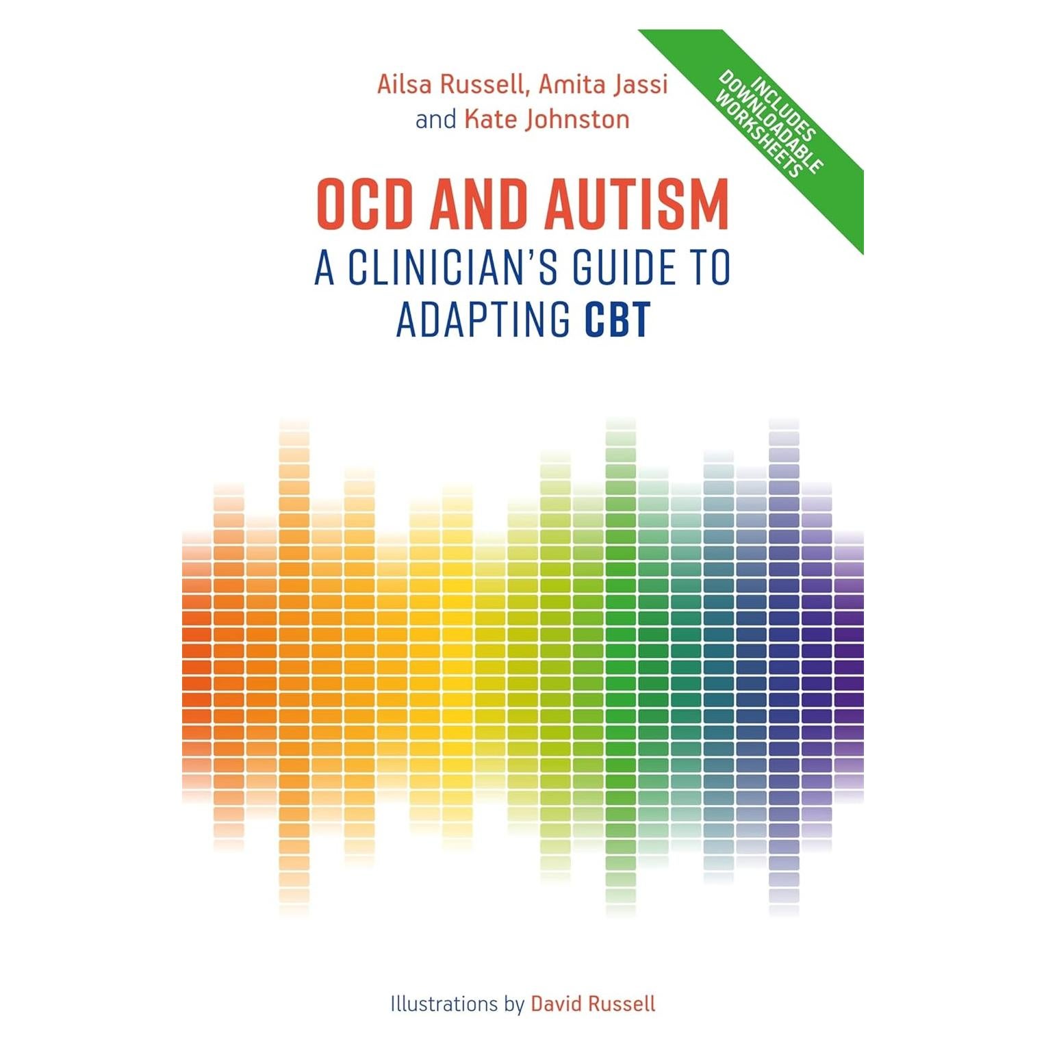 OCD and Autism: A Clinician's Guide to Adapting CBT